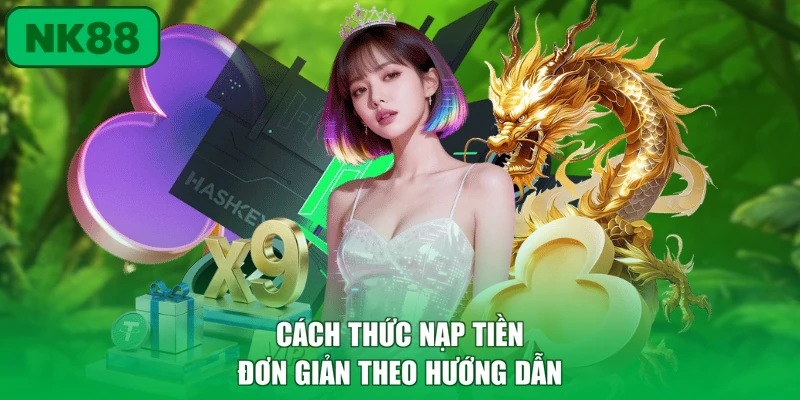 Cách thức nạp tiền đơn giản theo hướng dẫn