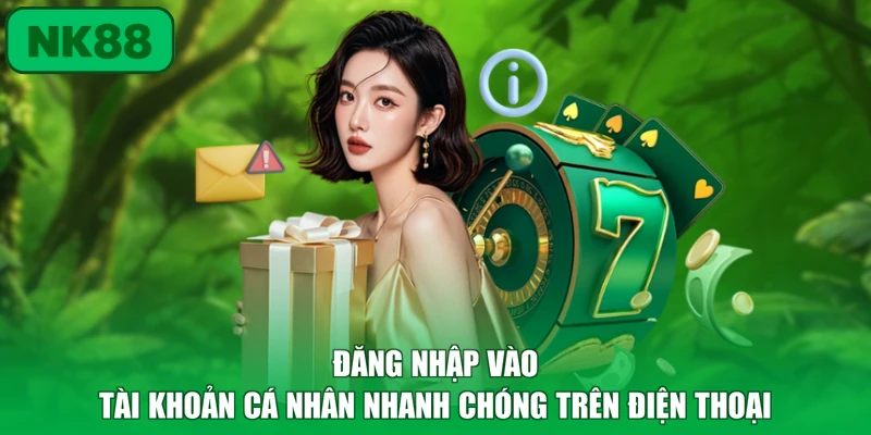 Đăng Nhập - Chi Tiết Các Bước Thực Hiện Trên Nền Tảng NK88 2 Đăng nhập vào tài khoản cá nhân nhanh chóng trên điện thoại