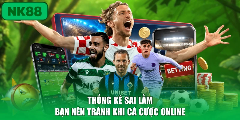 Thể Thao 3 Thống kê sai lầm bạn nên tránh khi cá cược online
