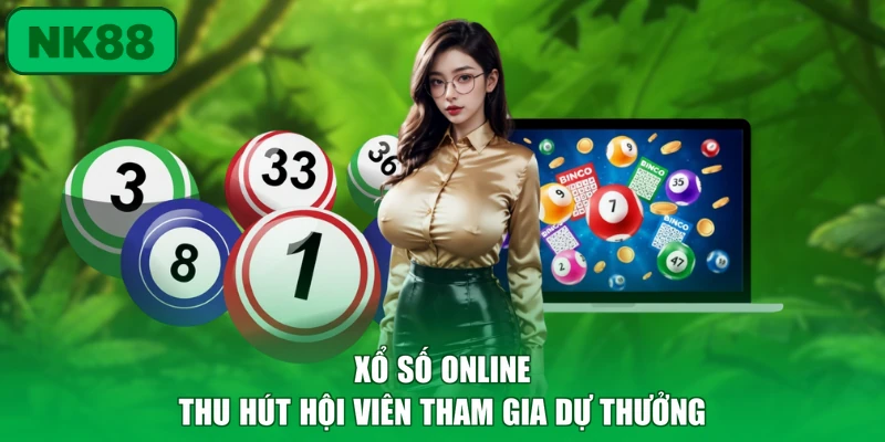 Xổ Số 1 Xổ số online thu hút hội viên tham gia dự thưởng